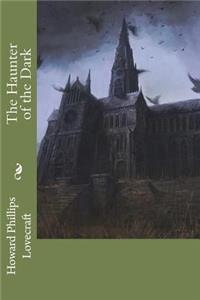 The Haunter of the Dark