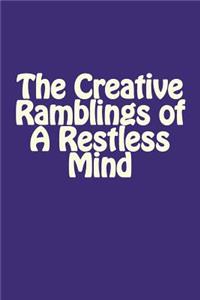 Great Lined Notebook - The Creative Ramblings of a Restless Mind