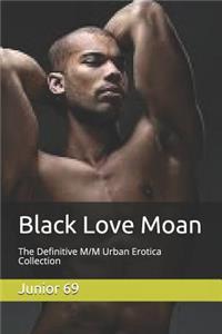 Black Love Moan