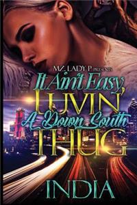 It Ain't Easy Luvin' a Down South Thug