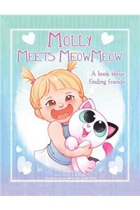 Molly Meets Meow-Meow: A Book About Finding Friends