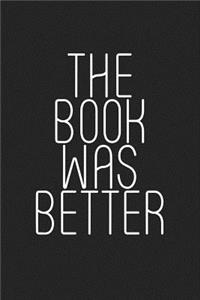 The Book Was Better
