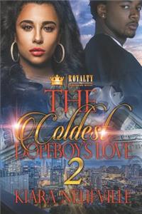 The Coldest Dopeboy's Love 2