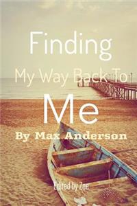 Finding My Way Back to Me