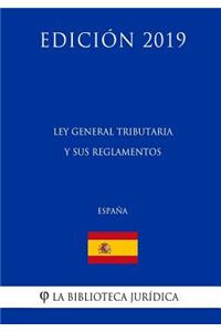 Ley General Tributaria y sus reglamentos (España) (Edición 2019)