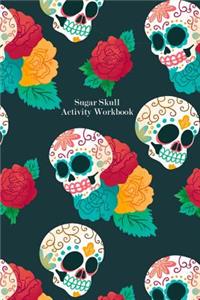 Sugar Skull Activity Workbook