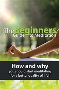 Beginners Guide to Meditation