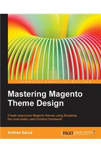 Mastering Magento Theme Design