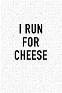 I Run for Cheese
