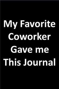 My Favorite Coworker Gave Me This Journal