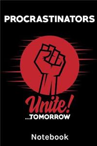 Procrastinators Unite! ... Tomorrow Notebook