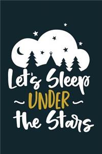 Let's Sleep Under the Stars