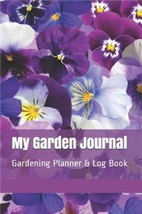 My Garden Journal: Gardening Planner & Log Book