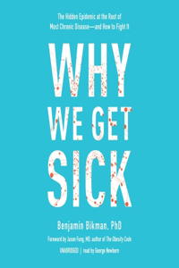 Why We Get Sick Lib/E