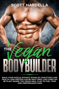 The Vegan Bodybuilder