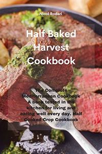 Half Baked Harvest Cookbook