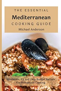 The Essential Mediterranean Cooking Guide