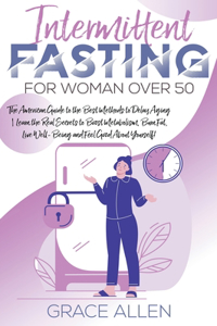 Intermittent Fasting for Woman Over 50