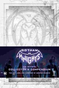 Gotham Knights: The Official Collector's Compendium
