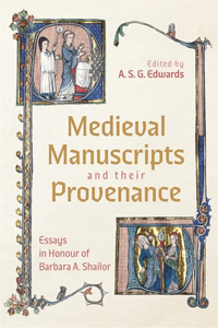 Medieval Manuscripts and their Provenance