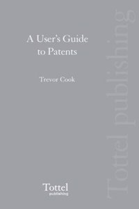 A User's Guide to Patents