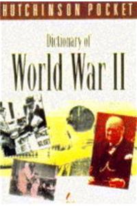 The Hutchinson Pocket Dictionary of World War II (Hutchinson pocket series)