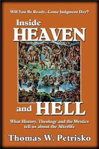 Inside Heaven and Hell