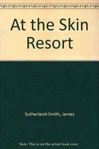 At the Skin Resort