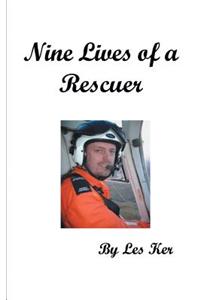 Nine Lives of a Rescuer
