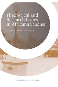 Theoretical and Research Issues in Africana Studies