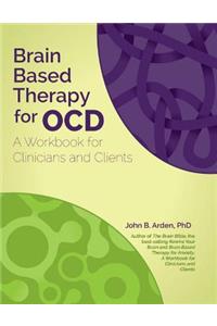 Brain Based Therapy for Ocd