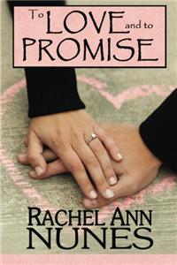 To Love and to Promise