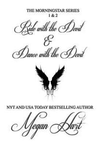 Ride with the Devil & Dance with the Devil