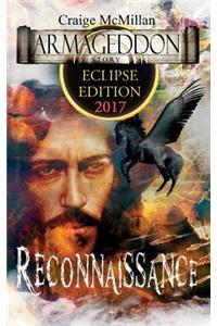 Reconnaissance, The Creator Returns: Special 2017 Solar Eclipse Over America Edition