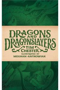 Dragons and Dragonslayers
