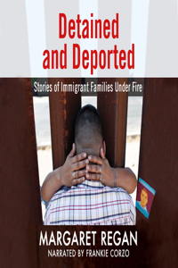 Detained and Deported