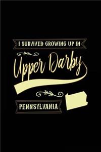 I Survived Growing Up In Upper Darby Pennsylvania