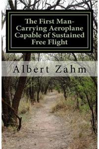 The First Man-Carrying Aeroplane Capable of Sustained Free Flight