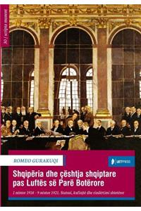 Shqiperia Dhe Ceshtja Shqiptare, 1918-1921