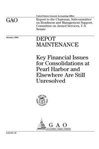 Depot Maintenance: Key Financial Issues for Consolidations at Pearl Harbor and Elsewhere Are Still Unresolved