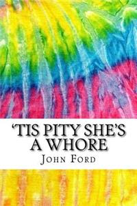 'Tis Pity She's a Whore