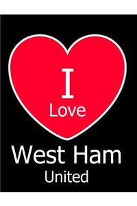 I Love West Ham United