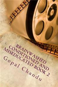 Brainwashed Conditioned and Miseducated Book 2