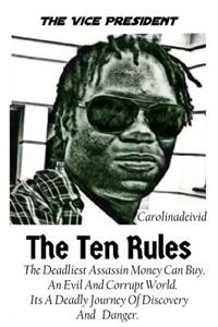 The Vice President the Ten Rules
