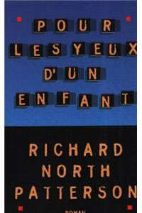 Pour Les Yeux D'Un Enfant