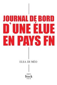 Journal de Bord d'Une Elue En Pays FN