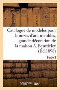 Catalogue de Modèles Pour Bronzes d'Art, Meubles de Style, de Grande Décoration