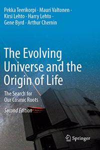 Evolving Universe and the Origin of Life