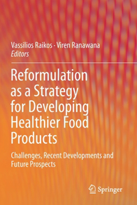 Reformulation as a Strategy for Developing Healthier Food Products