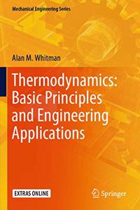 Thermodynamics: Basic Principles and Engineering Applications (Mechanical Engineering Series)